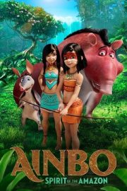 Ainbo: Amazon’da Büyük Macera – AINBO: Spirit of the Amazon (2021)