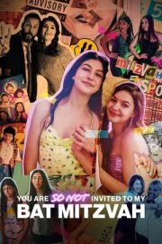 Bat Mitzvah’ıma Kesinlikle Davetli Değilsin – You Are So Not Invited to My Bat Mitzvah (2023)