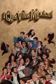 Çok Yaşa Meksika! – ¡Que viva México! (2023)