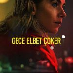 Gece Elbet Çöker - Night Always Comes (2025)