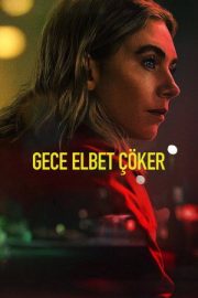Gece Elbet Çöker – Night Always Comes (2025)
