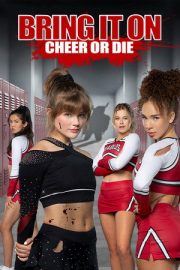 Gençlik Ateşi 7: Kazan ya da Öl – Bring It On: Cheer Or Die (2022)