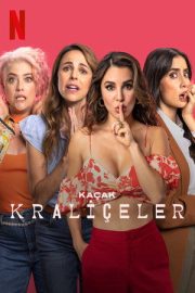 Kaçak Kraliçeler – Fuga de Reinas (2023)