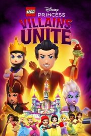 Lego Disney Prenses: Kötüler Birleşiyor – Lego Disney Princess: Villains Unite (2025)