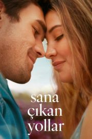 Sana Çıkan Yollar – The Map That Leads to You (2025)