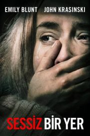 Sessiz Bir Yer – A Quiet Place (2018)