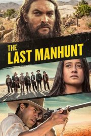 Son İnsan Avı – The Last Manhunt (2022)