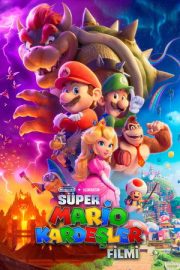 Süper Mario Kardeşler Filmi – The Super Mario Bros. Movie (2023)