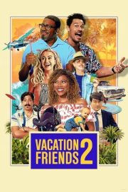 Tatil Arkadaşları 2 – Vacation Friends 2 (2023)