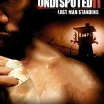 Yenilmez 2 - Undisputed II: Last Man Standing (2006)