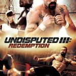 Yenilmez 3 - Undisputed III: Redemption (2010)