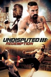 Yenilmez 3 – Undisputed III: Redemption (2010)