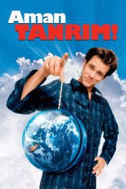 Aman Tanrım! – Bruce Almighty (2003)