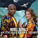 Asi Asiller: Sıra Dışı Bir Aşk Hikâyesi - Rebel Royals: An Unlikely Love Story (2025)