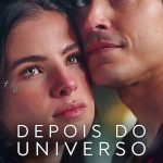 Aşkımızın Sonsuzluğu - Depois do Universo (2022)