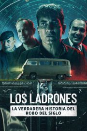 Banka Soyguncuları: Son Büyük Soygun – Los ladrones: la verdadera historia del robo del siglo (2022)