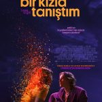 Bir Kızla Tanıştım - I Met a Girl (2020)