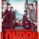 Bir Zamanlar Londra'da - Once Upon a Time in London (2019)