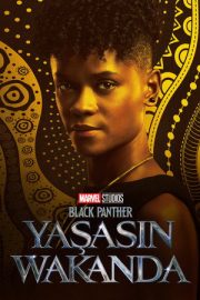 Black Panther: Yaşasın Wakanda – Black Panther: Wakanda Forever (2022)