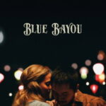 Mavi Bayou - Blue Bayou (2021)