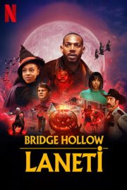 Bridge Hollow Laneti – The Curse of Bridge Hollow (2022)