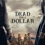 Bir Avuç Dolar İçin Ölü - Dead for a Dollar (2022)