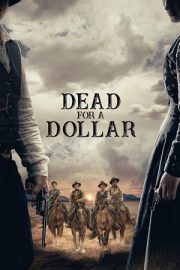 Bir Avuç Dolar İçin Ölü – Dead for a Dollar (2022)