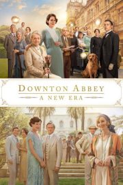 Downton Abbey: Yeni Çağ – Downton Abbey: A New Era (2022)