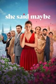 Evet, Hayır, Belki – She Said Maybe (2025)