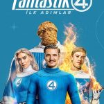 Fantastik Dörtlü: İlk Adımlar - The Fantastic 4: First Steps (2025)