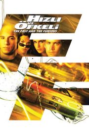 Hızlı ve Öfkeli – The Fast and the Furious (2001)