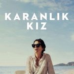 Karanlık Kız - The Lost Daughter (2021)