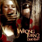 Korku Kapanı 2: Ölüm Çıkmazı - Wrong Turn 2: Dead End (2007)