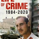 Life of Crime: 1984-2020 (2021)