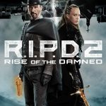 R.I.P.D. 2: Rise of the Damned (2022)