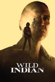 Vahşi Yerliler – Wild Indian (2021)