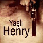 Yaşlı Henry - Old Henry (2021)