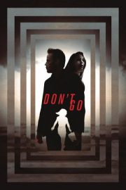 Gitme – Don’t Go (2018)