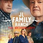 JL Aile Çiftliği: Düğün Hediyesi - JL Family Ranch: The Wedding Gift (2020)