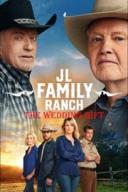 JL Aile Çiftliği: Düğün Hediyesi – JL Family Ranch: The Wedding Gift (2020)