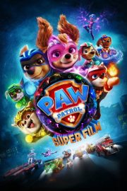 Paw Patrol: Süper Film – PAW Patrol: The Mighty Movie (2023)