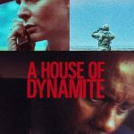 A House of Dynamite - A House of Dynamite (2025)