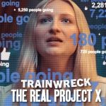 Felaketler Dizisi: 17.000 Davetsiz Misafir - Trainwreck: The Real Project X (2025)