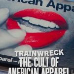 Felaketler Dizisi: Bir Markanın Çöküşü - Trainwreck: The Cult of American Apparel (2025)