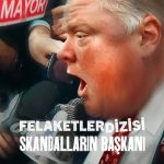 Felaketler Dizisi: Skandalların Başkanı - Trainwreck: Mayor of Mayhem (2025)