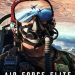 Havacılığın Sınırlarını Zorlayanlar: Thunderbirds - Air Force Elite: Thunderbirds (2025)