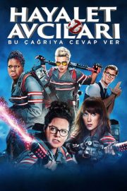 Hayalet Avcıları – Ghostbusters (2016)