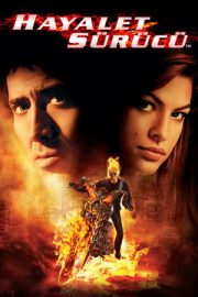 Hayalet Sürücü – Ghost Rider (2007)