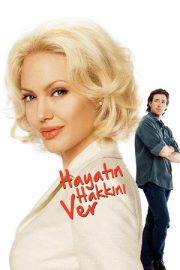 Hayatın Hakkını Ver – Life or Something Like It (2002)