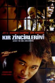 Kır Zincirlerini – Unleashed (2005)